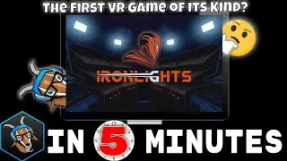 IronLights за 5 минут (критический обзор VR)
