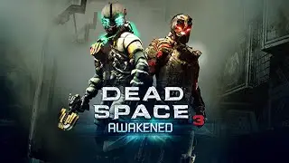 Dead Space 3: Awakened DLC Full Playthrough