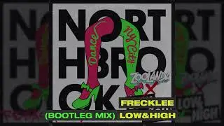 Northbrook - Dance Zoolanda x Frecklee Low&High Bootleg Mix