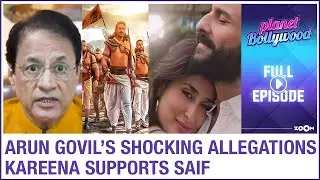Arun Govil&rsquo;s SHOCKING allegations on Adipurush makers | Kareena SUPPORTS Saif | Bollywood News