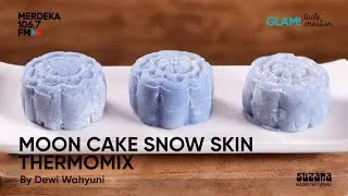Resep Snow Skin Mooncake Jadi Mudah Pakai Robot Masak Thermomix!