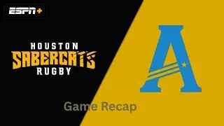 Houston Sabercats vs Anthem RC game recap | Sunday Night Rugby | #mlr