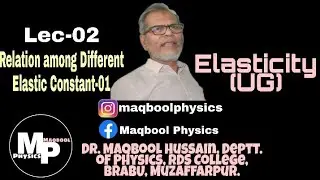 Lec-02 | Relation among Different Elastic Constant | #Physics