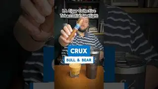LA Cigar Collective | Tobacconist Spotlight | Crux Bull & Bear