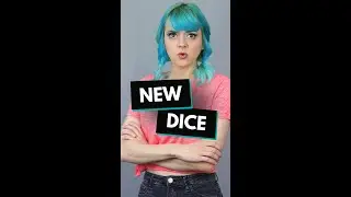 When you buy new D&D dice // Dice Girls #4