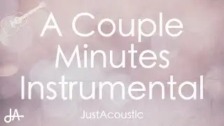 A Couple Minutes - Olivia Dean (Acoustic Instrumental)