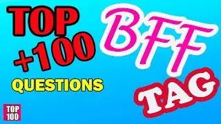 100+ Best Friend Tag Questions