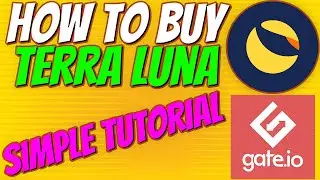 HOW TO BUY TERRA LUNA CRYPTO ON GATE.IO (FAST & EASY)