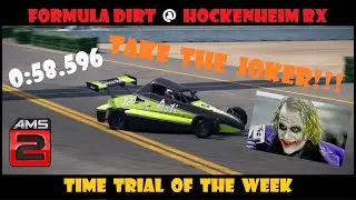 AMS2 | TTotW | Formula Dirt @ Hockenheim RX | W#5 Normal & W#3 Joker laps | multi-cam + setup