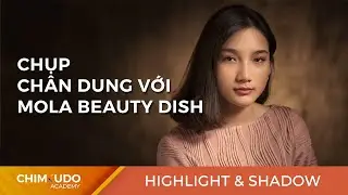Chụp ch&acirc;n dung - Classical portrait, với Mola beauty dish
