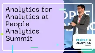 Analytics for Analytics at People Analytics Summit