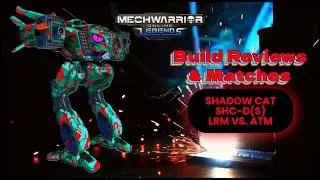 MWO: Shadow Cat SHC-D(S) - Long Range Missiles vs. Advanced Tactical Missiles Builds & Matches