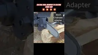 Electric Drill Modified to Electric Chain Saw Attachment 4 Inch Chainsaw Adapter #shorts #drillsaw