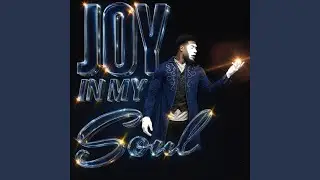Joy In My Soul