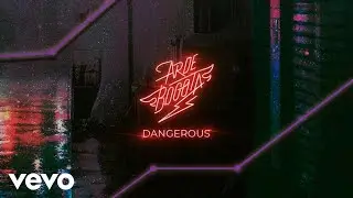 Arde Bogotá - Dangerous (Audio)