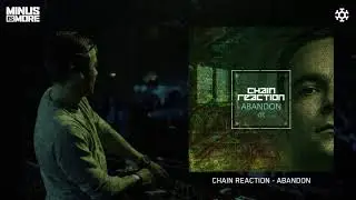 CHAIN REACTION - ABANDON (OFFICIAL HQ PREVIEW)