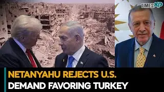 Netanyahu Rejects U.S. Demand Favoring Turkey| Israel-Hamas War