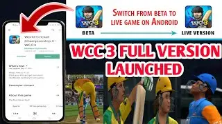 🔥WCC 3 full Version Launched | How to download | new Update? | World Cricket Championship 3 Tricks