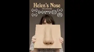 Helen's Nose. a short film written and directed by Andrea Rosen.