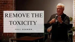 Remove Toxicity From Your Life