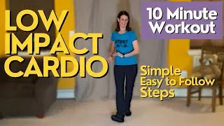 Low Impact Cardio // 10 minute workout // Easy to follow, Simple steps, like Walking