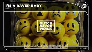 Showtek, SHOWTEKNO - I'm A Raver Baby
