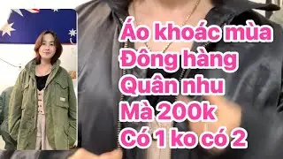 &Aacute;o Kho&aacute;c M65 m&agrave; gi&aacute; 200 k chỉ c&oacute; 1 kh&ocirc;ng c&oacute; 2. Ngay h&ocirc;m nay