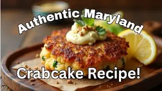 How to Make an Authentic Maryland Crabcake