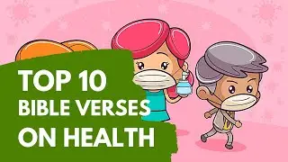 Top 10 Bible Verses on Health | Healing