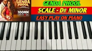 HOW TO PLAY - GENDA PHOOL/PIANO TUTORIAL/ BADSHAH / STEP BY STEP / SINGLE -FINGERED TUTORIAL