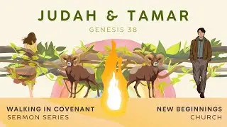 Genesis 38: Judah & Tamar | When God Redeems a Broken Story