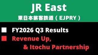 《 JAPANESE STOCK 》JR East FY2026 Q3 Results