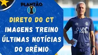 AO VIVO DIRETO DO CT LUIZ CARVALHO | GRÊMIO ABRE TREINO E SE PREPARA PARA O BRASILEIRÃO | PLANTÃO