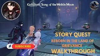 Wriothesley Story Quest HD Complete | Reborn In Land Of Grievances Cerberus Chapter: Act I | Genshin