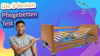 Die 5 Besten Pflegebetten Test