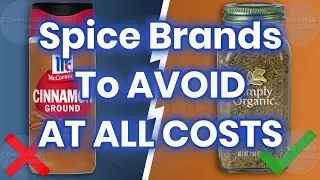 9 Spice Brands To AVOID At All COSTS! (And A Few That Are Safe!)