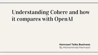 What Makes Cohere's AI offering special? Cohere vs. OpenAI Case Study 2024