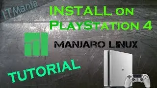 Manjaro v2 Linux install on PS4. Tutorial