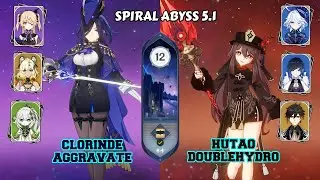 Spiral Abyss 5.1 | C0 Clorinde Aggravate & C1 Hutao Doublehydro | Genshin Impact