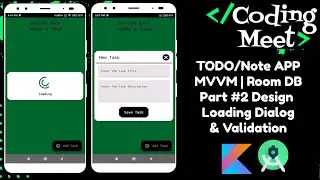 TODO/Note App - 2 | MVVM | Room DB | Design Loading Dialog and Validation | Android Studio Kotlin