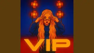VIP (Remix)