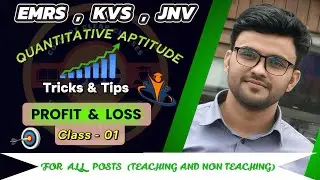 Profit & Loss Class 1 | Quantitative Aptitude Full Batch Free | EMRS | KVS | DSSSB | SSC