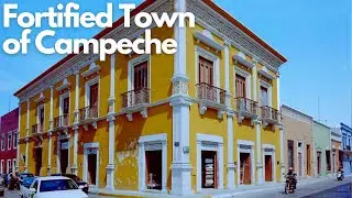 Exploring the Historic Fortified Town of Campeche, Mexico