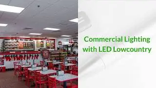 Commercial Lighting | LED Lowcountry