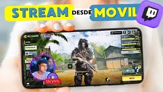 Como Hacer STREAM en TWITCH desde el CELULAR 2026 🚀