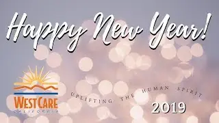 Happy New Year 2019 from WestCare California, Inc.!