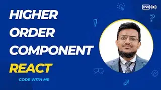 Understanding Higher-Order Components (HOC) in React: Simplify Reusable Logic | Bangla
