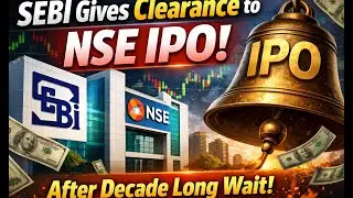 Sebi gives clearance to NSE IPO after decade long wait