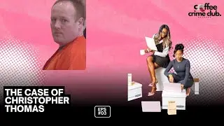From Rejection to Obsession: The Christopher Thomas Case | 13 Years of Terror | Coffee Crime Club