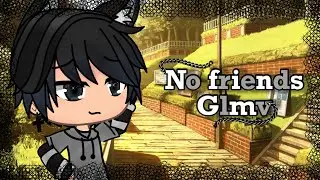 No friends||Glmv||Gacha life+traduction fr/Cadmium & Rosendale